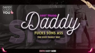 SISSY FAGGOT ROLEPLAY Dad Fucks Sons Tiny Pink Hole the Family way (audio)