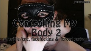 Controlling my Body 2 (teaser) (cnc/struggle)